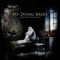 My Dying Bride – A Map Of All My Failures