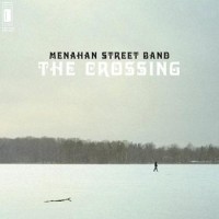 Menahan Street Band – The Crossing