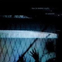How To Destroy Angels – An Omen EP