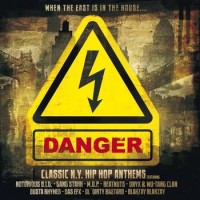 Various Artists – Danger - Classic N.Y. Hip Hop Anthems