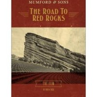 Mumford & Sons – The Road To Red Rocks