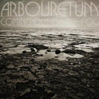 Arbouretum – Coming Out Of The Fog