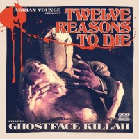 Ghostface Killah – Twelve Reasons To Die