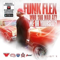 Funkmaster Flex – Who You Mad At Me Or Yourself
