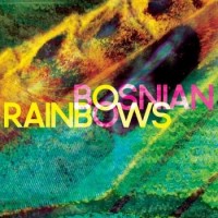 Bosnian Rainbows – Bosnian Rainbows