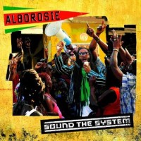 Alborosie – Sound The System