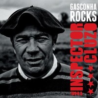 The Inspector Cluzo – Gasconha Rocks