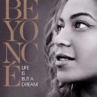 Beyoncé – Life Is But A Dream