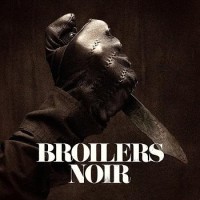 Broilers – Noir