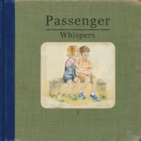 Passenger – Whispers