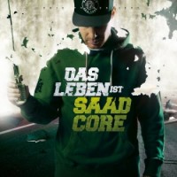 Baba Saad – Das Leben Ist Saadcore