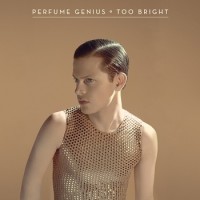 Perfume Genius – Too Bright