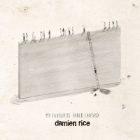 Damien Rice – My Favourite Faded Fantasy