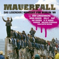 Various Artists – Mauerfall - Das Legendäre Konzert Für Berlin '89