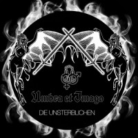 Umbra Et Imago – Die Unsterblichen