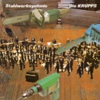 Die Krupps – Stahlwerksinfonie
