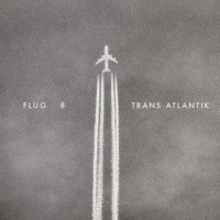Flug 8 – Trans Atlantik