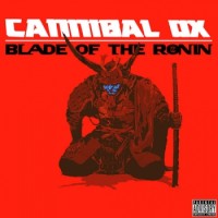 Cannibal Ox – Blade Of The Ronin