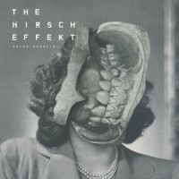 The Hirsch Effekt – Holon: Agnosie