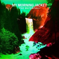 My Morning Jacket – The Waterfall