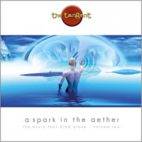 The Tangent – A Spark In The Aether