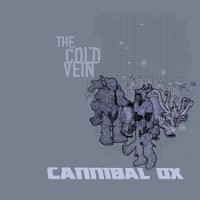 Cannibal Ox – The Cold Vein