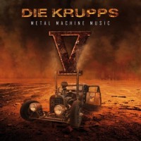 Die Krupps – V - Metal Machine Music