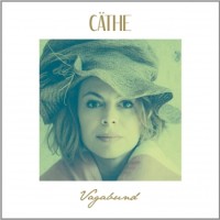 Cäthe – Vagabund