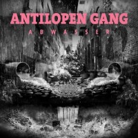 Antilopen Gang – Abwasser
