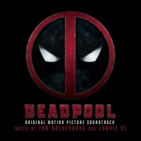 Original Soundtrack – Deadpool