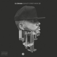 DJ Drama – Quality Street Music 2