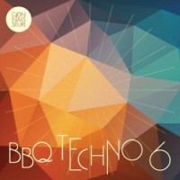 Various Artists – BBQ Techno Vol. 6