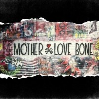 Mother Love Bone – On Earth As It Is: The Complete Works