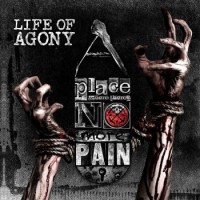 Life Of Agony – A Place Where There's No Pain