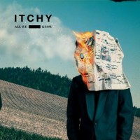 Itchy – All We Know
