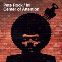Pete Rock / InI – Center Of Attention