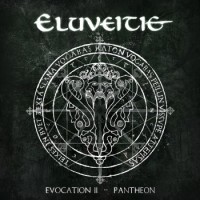 Eluveitie – Evocation II – Pantheon