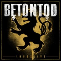 Betontod – 1000x Live