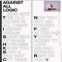 A.A.L. (Against All Logic) – 2012 - 2017