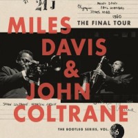 Miles Davis & John Coltrane – The Final Tour: The Bootleg Series, Vol.6