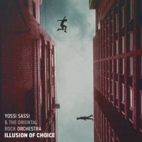 Yossi Sassi – Illusion Of Choce