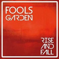 Fools Garden – Rise And Fall