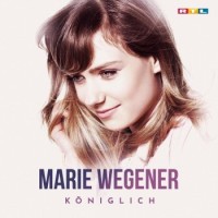 Marie Wegener – Königlich