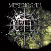Meshuggah – Chaosphere