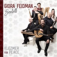 Giora Feidman Sextett – Klezmer For Peace