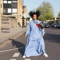 Neneh Cherry – Broken Politics