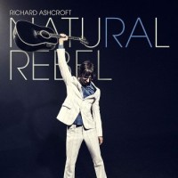 Richard Ashcroft – Natural Rebel