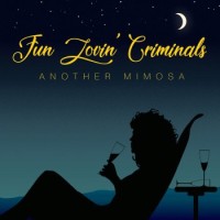 Fun Lovin' Criminals – Another Mimosa