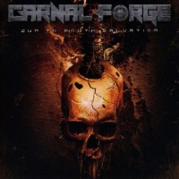 Carnal Forge – Gun To Mouth Salvation