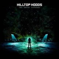 Hilltop Hoods – The Great Expanse